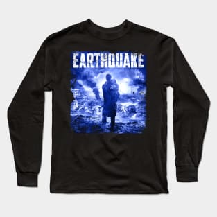 Earthquakes The Ultimate Disaster Blockbuster Long Sleeve T-Shirt